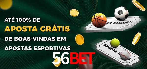 56Bet Ate 100% de Aposta Gratis